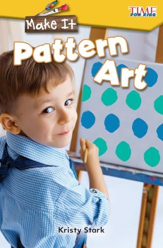 Pattern Art (Make It)