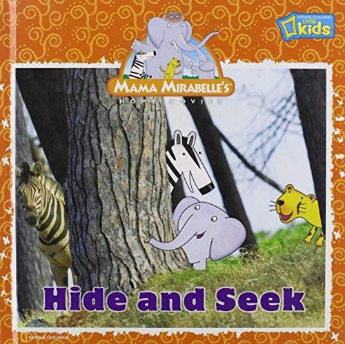 Hide and Seek (Mama Mirabelle, National Geographic Little Kids)