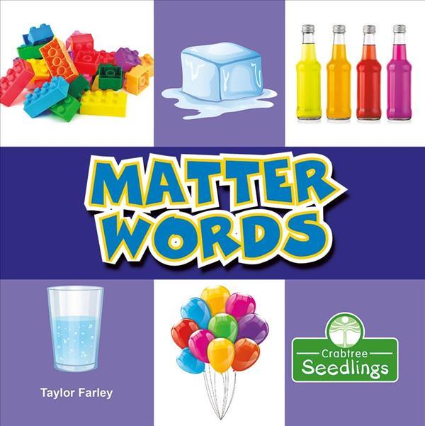 Matter Words (My First Science Words)