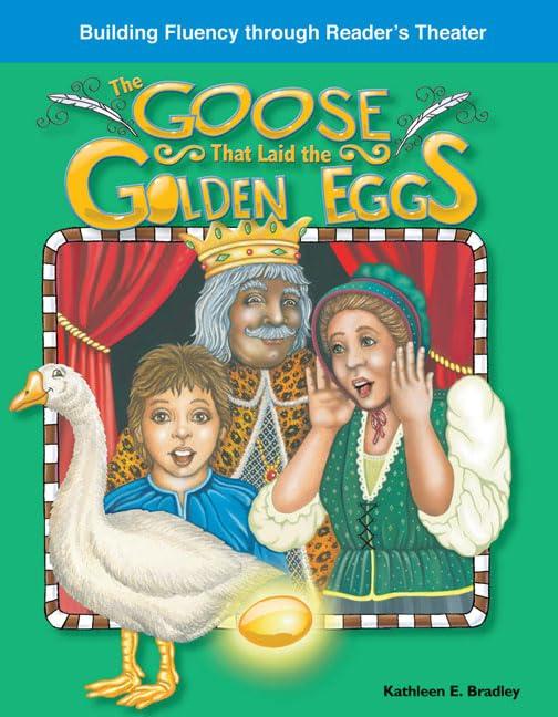 The Goose That Laid the Golden Eggs: Fables (Building Fluency Through Reader's Theater)