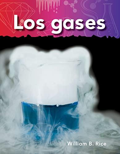 Los Gases: A Closer Look (Science Reader)
