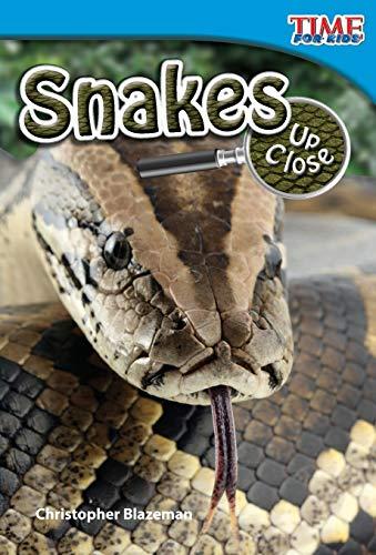 Snakes Up Close (Time for Kids Nonfiction Reader)