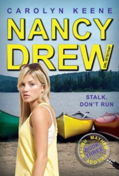 Stalk, Don't Run #47 (Nancy Drew Girl Detective, Malibu Maythm, Bk. 3)