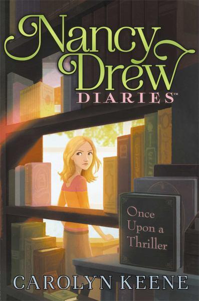 Once Upon a Thriller (Nancy Drew Diaries, BK. 4)