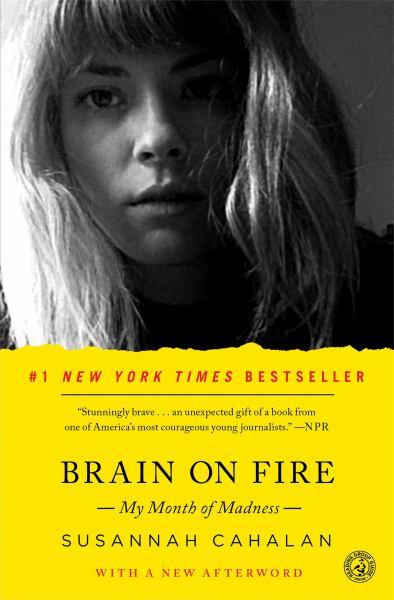 Brain on Fire: My Month of Madness (10th Anniversary Edition)