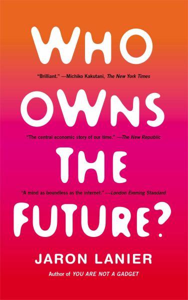 Who Owns the Future?