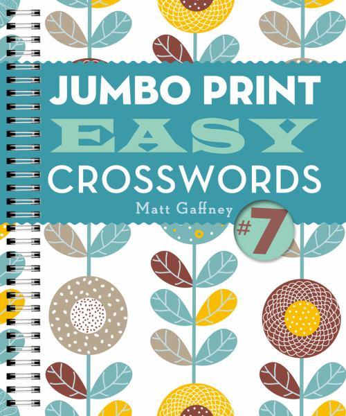 Jumbo Print Easy Crosswords #7 (Large Print Crosswords)
