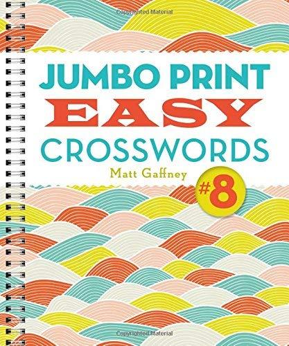 Jumbo Print Easy Crosswords #8 (Large Print Crosswords)