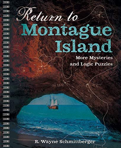 Return to Montague Island: More Mysteries and Logic Puzzles (Montague Island Mysteries, Vol. 2)