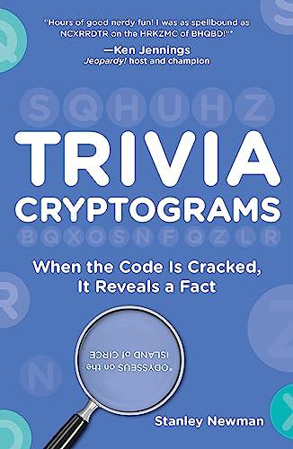 Trivia Cryptograms: When the Code Is Cracked, It Reveals a Fact