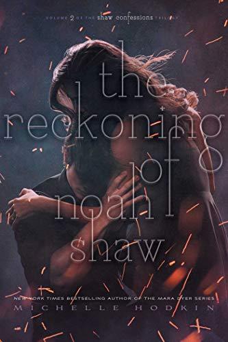 The Reckoning of Noah Shaw (The Shaw Confessions, Bk. 2)