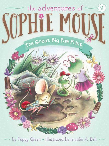 The Great Big Paw Print (The Adventures of Sophie Mouse, Bk. 9)