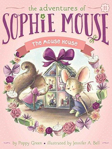 The Mouse House (The Adventures of Sophie Mouse, Bk. 11)