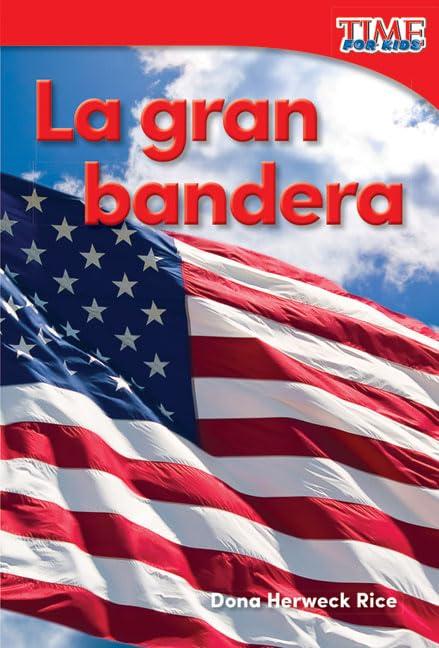 La Gran Bandera (Time for Kids)