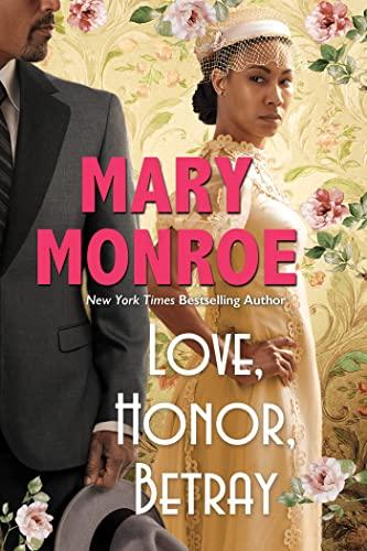 Love, Honor, Betray (The Lexington, Alabama Series, Bk. 3)