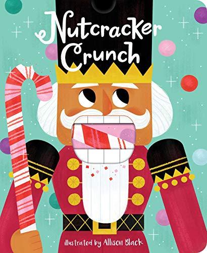 Nutcracker Crunch (Crunchy Board Books)