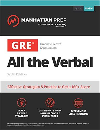 GRE All the Verbal: Effective Strategies & Practice to Get a 160+ Score (6th Edition)