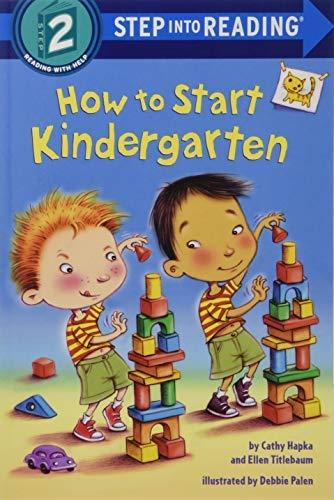How to Start Kindergarten (Step Into Reading, Level 2)