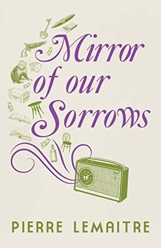 Mirror of our Sorrows (Paris Between-The-Wars, Bk. 3)