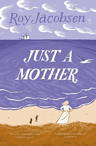 Just a Mother (The Barrøy Chronicles, Bk. 4)