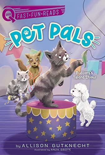 Buttons's Talent Show (Pet Pals, Bk. 3, QUIX)