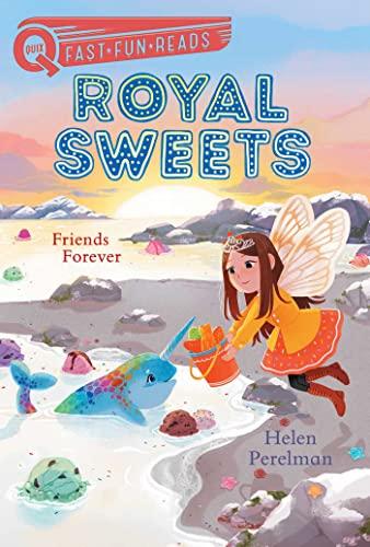 Friends Forever (Royal Sweets, Bk. 8, QUIX)