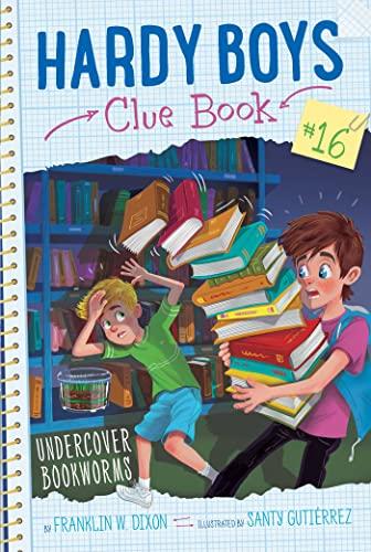 Undercover Bookworms (Hardy Boys Clue Book, Bk. 16)