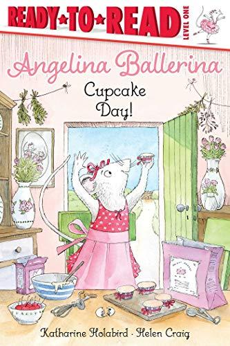 Cupcake Day! (Angelina Ballerina, Ready-To-Read, Level 1)