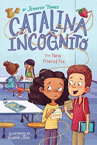 The New Friend Fix (Catalina Incognito, Bk. 2)