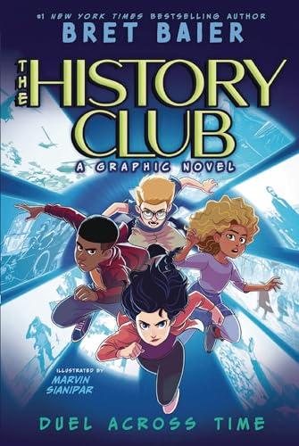 Duel Across Time (The History Club, Volume 1)