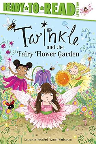 Twinkle and the Fairy Flower Garden (Ready-to-Read, Level 2)