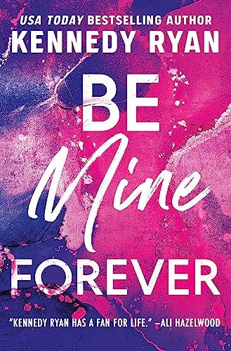 Be Mine Forever (The Bennett, Bk. 3)