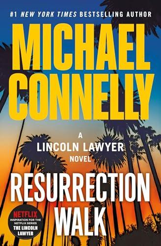 Resurrection Walk (Lincoln Lawyer, Bk. 7)