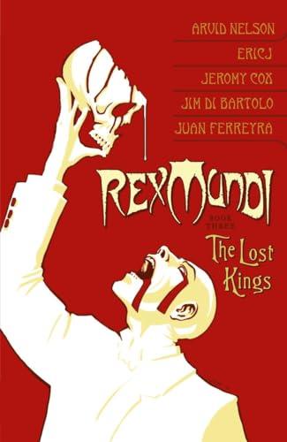 The Lost Kings (Rex Mundi, Bk. 3)
