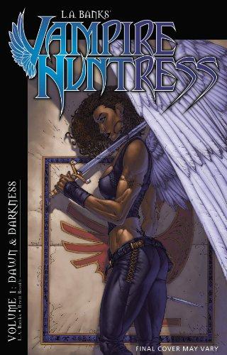 Dawn and Darkness (L. A. Banks' Vampire Huntress, Volume 1)