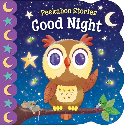 Good Night: Lift-The-Flap Board Book (Peekaboo Stories)