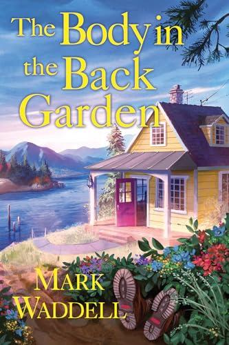 The Body in the Back Garden (A Crescent Cove Mystery, Bk. 1)