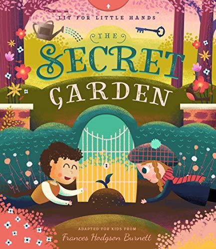 The Secret Garden (Lit for Little Hands, Bk. 4)