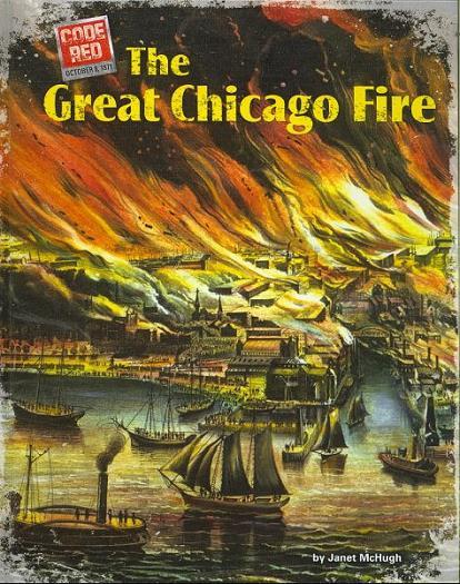 The Great Chicago Fire (Code Red, October 8, 1871)