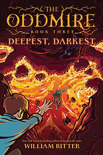 Deepest, Darkest (The Oddmire, Bk. 3)