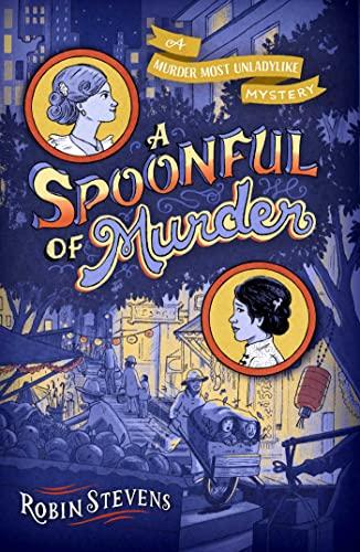 A Spoonful of Murder (A Murder Most Unladylike Mystery, Bk. 6)