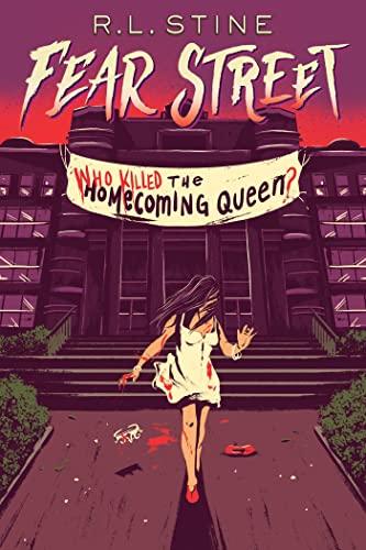 Who Killed the Homecoming Queen? (Fear Street, Bk. 35)
