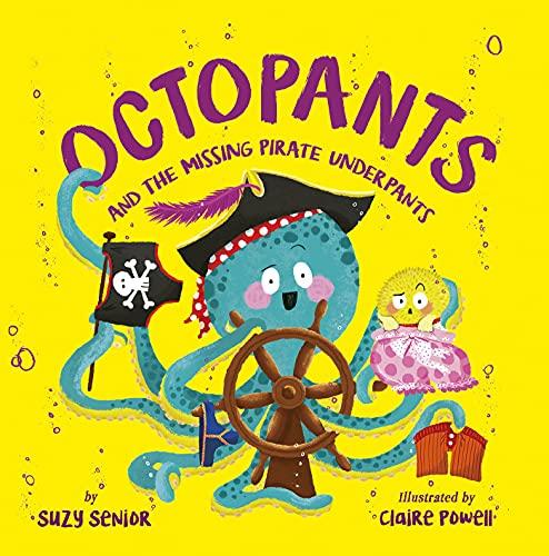 Octopants and the Missing Pirate Underpants