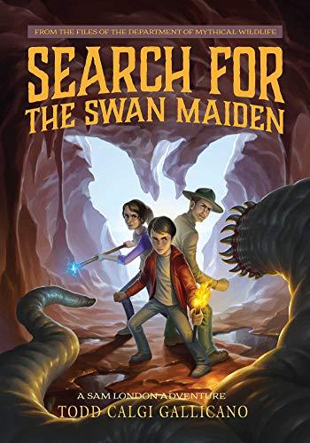 Search for the Swan Maiden (A Sam London Adventure, Bk. 3)
