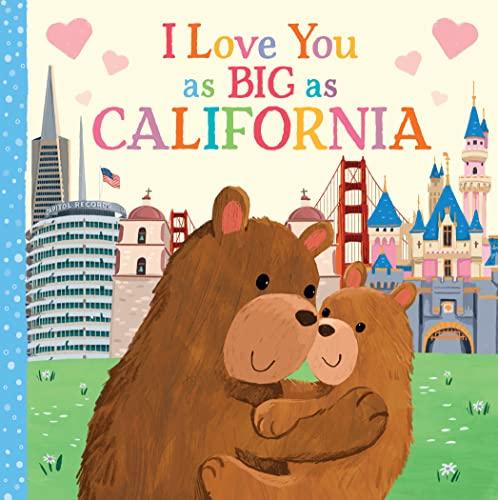 I Love You as Big as California (I Love You as Big as)