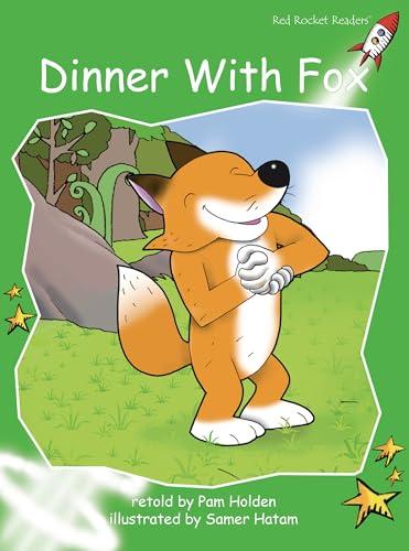 Dinner with Fox (Red Rocket Readers, Early Level 4)