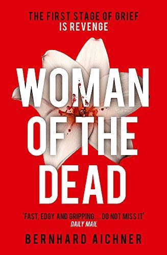 Woman of the Dead: The First Stage of Grief Is Revenge