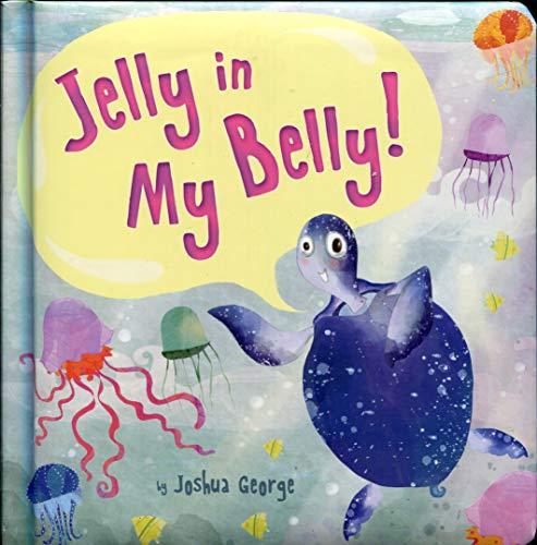 Jelly in My Belly!