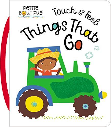 Touch & Feel Things That Go (Petite Boutique)