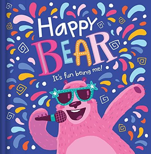 Happy Bear: It's Fun Being Me!